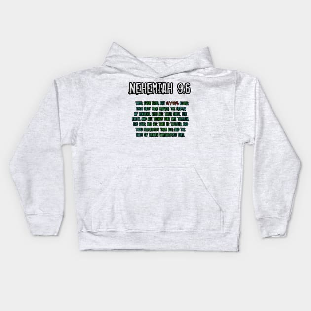 Nehemiah 9:6 Kids Hoodie by Yachaad Yasharahla